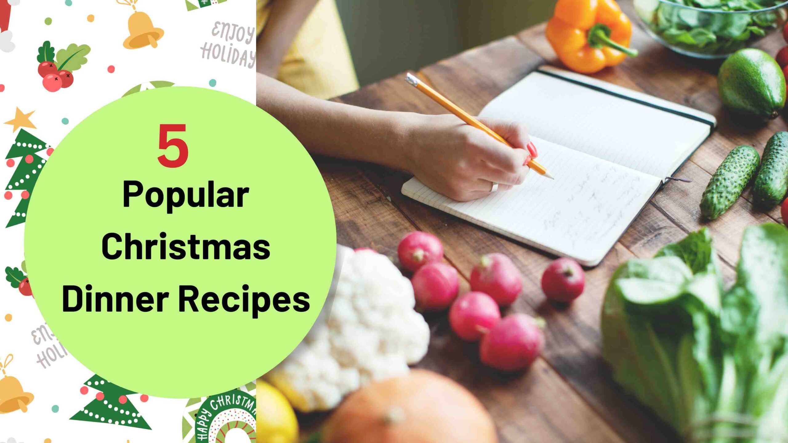 You are currently viewing 5 Most Popular Christmas Dinner Recipes