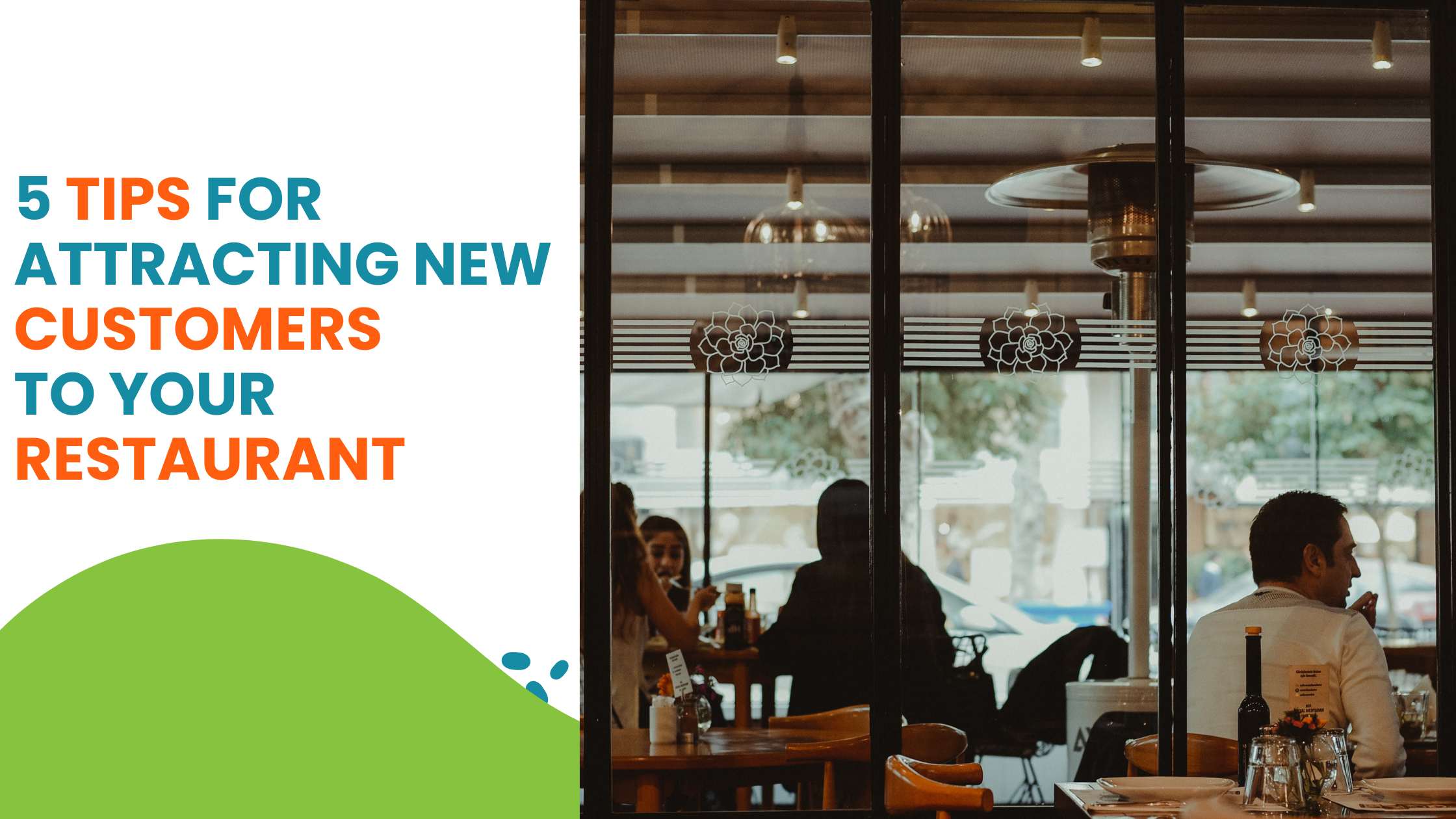 Read more about the article 5 Tips for Attracting New Customers to Your Restaurant