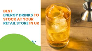 Read more about the article Best Energy Drinks to Stock at your Retail Store in UK