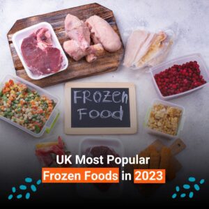 Read more about the article UK Most Popular Frozen Foods in 2024