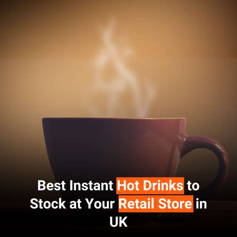 Best Instant Hot Drinks to Stock at Your Retail Store in UK