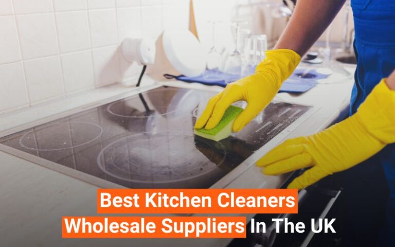 Best Kitchen Cleaners Wholesale Suppliers in the UK