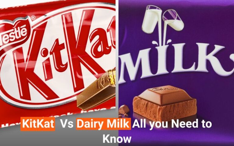 KitKat Vs Dairy Milk All you Need to Know