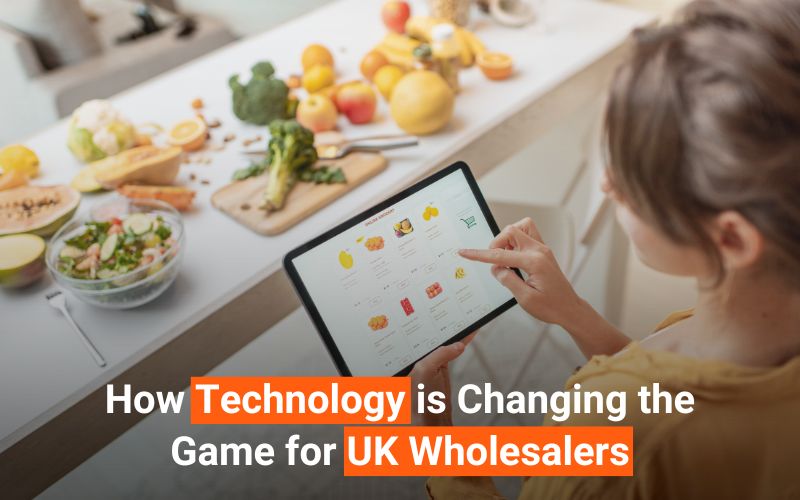 You are currently viewing The Future of Food Retail: How Technology is Changing the Game for UK Wholesalers